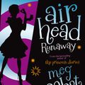 Cover Art for 9780330525411, Airhead: Runaway by Meg Cabot