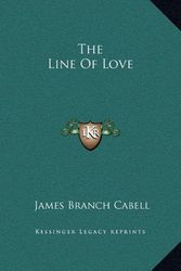 Cover Art for 9781169268807, The Line of Love by James Branch Cabell