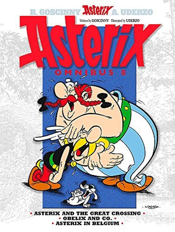 Cover Art for B015X37SY4, Asterix Omnibus 8: Includes Asterix and the Great Crossing #22, Obelix and Co. #23, and Asterix in Belgium #24 by Rene Goscinny Albert Uderzo(2014-09-02) by 
