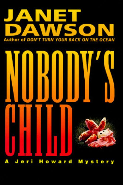 Cover Art for 9780449909768, Nobody's Child by Janet Dawson