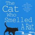Cover Art for 9780747265054, The Cat Who Smelled a Rat (The Cat Who Mysteries, Book 23): A delightfully quirky feline whodunit for cat lovers everywhere by Lilian Jackson Braun