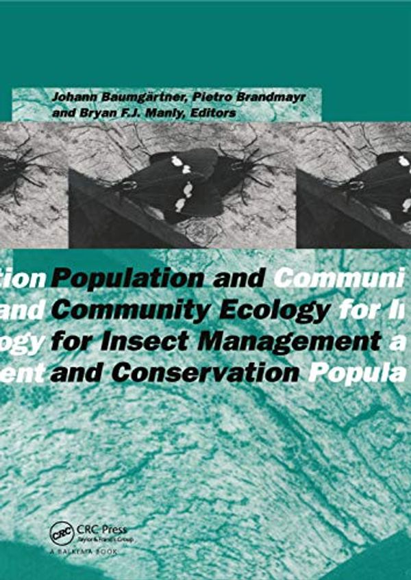 Cover Art for 9781138423688, Population and Community Ecology for Insect Management and Conservation by J. Baumgartner