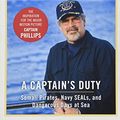 Cover Art for 9781401310448, A Captain's Duty by Richard Phillips