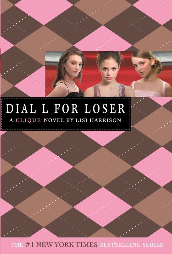 Cover Art for 9780316115049, The Clique #6: Dial L for Loser by Lisi Harrison