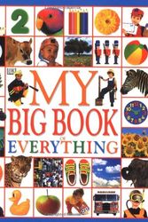 Cover Art for 9780789409980, My Big Book of Everything by Roger Priddy
