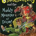 Cover Art for 9781417783571, Ghosthunters and the Muddy Monster of Doom! by Cornelia Funke