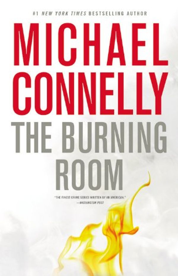Cover Art for 9780316297073, The Burning Room (Signed Edition) (Harry Bosch Novel) by Michael Connelly