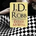 Cover Art for 9789898032546, Êxtase Mortal (Portuguese Edition) [Paperback] J. D. Robb by J.D. Robb