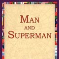 Cover Art for 9781595402462, Man and Superman by George Bernard Shaw