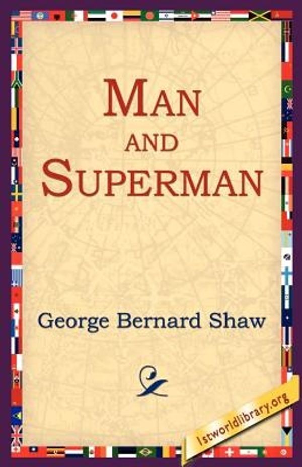 Cover Art for 9781595402462, Man and Superman by George Bernard Shaw