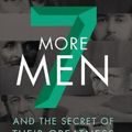 Cover Art for 9780310358893, Seven More Men: And The Secret Of Their Greatness by Eric Metaxas