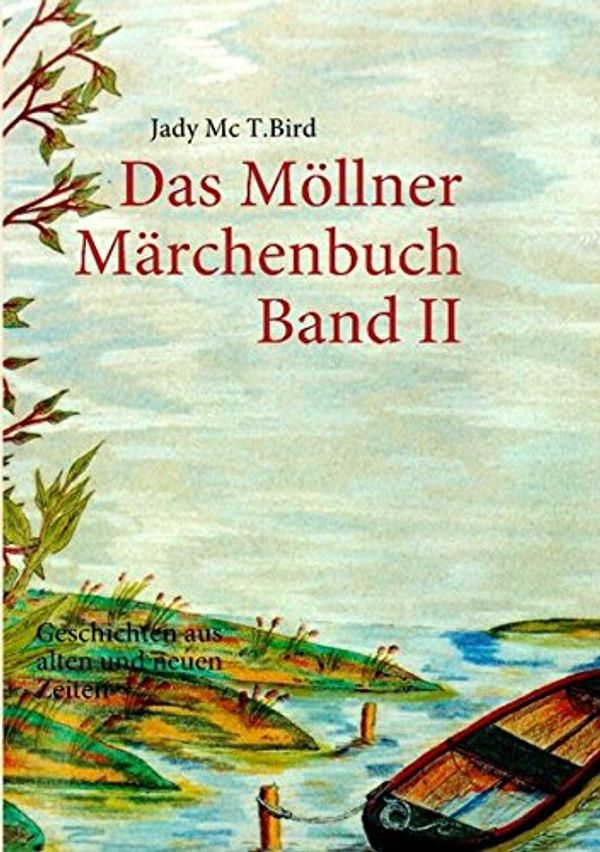 Cover Art for 9783842365193, Das M Llner M Rchenbuch Band II by Jady MC T Bird