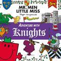 Cover Art for 9781405283045, Mr. Men Adventure with Knights (Mr. Men and Little Miss Adventures) by Roger Hargreaves
