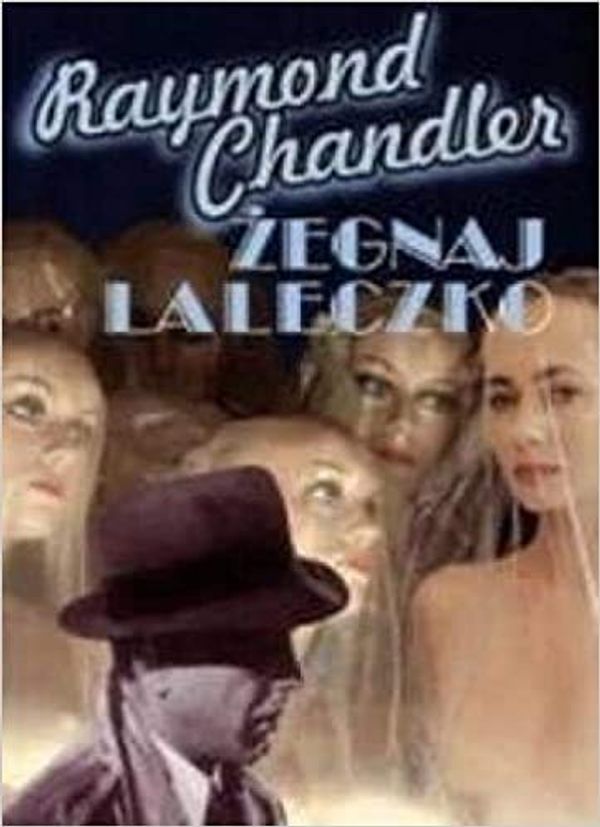 Cover Art for 9788373191990, Żegnaj laleczko by Raymond Chandler