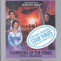 Cover Art for 9780553472011, Star Wars: Champions of the Force by Kevin J. Anderson