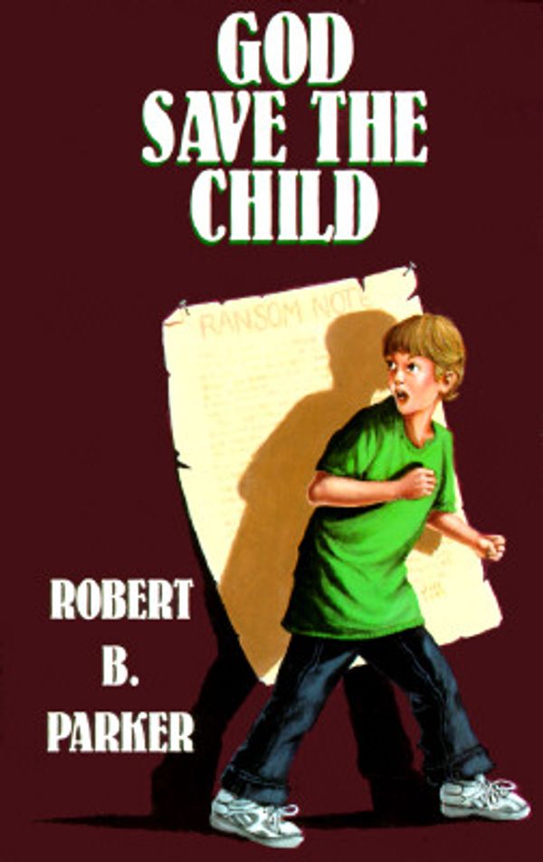 Cover Art for 9780786203888, God Save the Child by Robert B. Parker