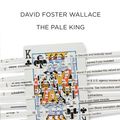 Cover Art for 9781609419769, The Pale King by David Foster Wallace