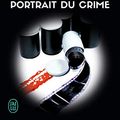 Cover Art for 9782290149584, Lieutenant Eve Dallas, Tome 16 : Portrait du crime by Nora Roberts
