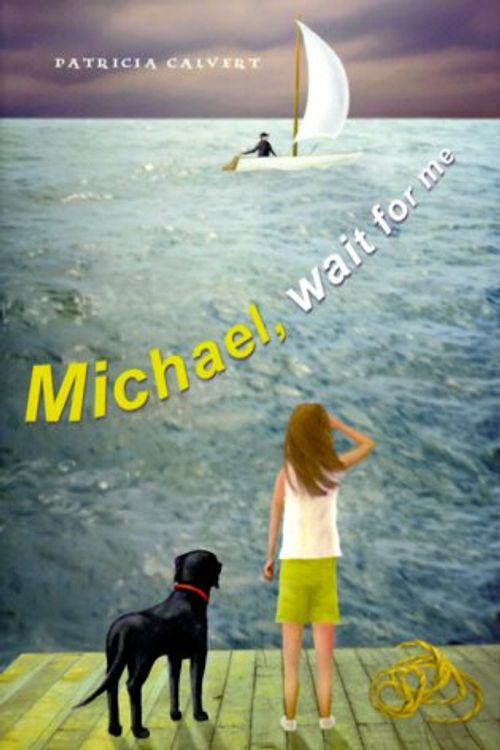 Cover Art for 9780689821028, Michael Wait for ME by Calvert