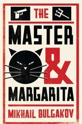 Cover Art for 9781847497826, The Master and MargaritaAlma Classics Evergreens by Mikhail Bulgakov