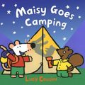 Cover Art for 9781844286614, Maisy Goes Camping by Lucy Cousins