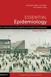 Cover Art for 9781108766807, Essential Epidemiology: An Introduction for Students and Health Professionals by Penelope Webb, Chris Bain, Andrew Page