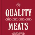 Cover Art for 9781761500381, Quality Meats: The home guide to sausages, charcuterie, smoked meats & more | Smoking, Curing, Grilling, Roasting by Luke Powell