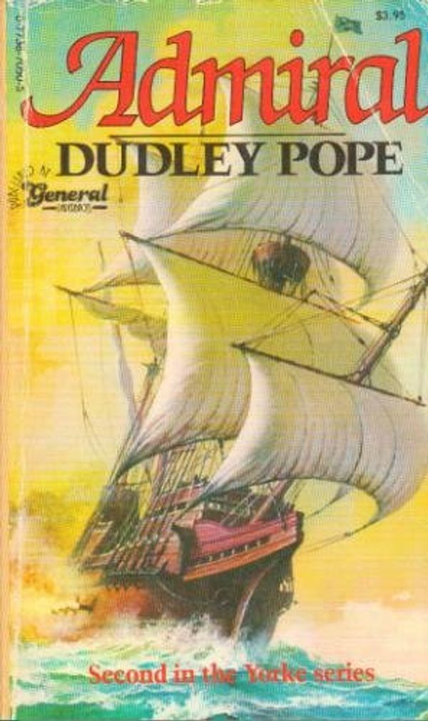 Cover Art for 9780773670501, Admiral by Dudley Pope
