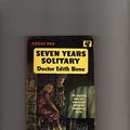 Cover Art for B009150GHC, Seven Years Solitary by Dr. Edith Bone