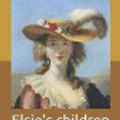 Cover Art for 9798711499213, Elsie's children by Martha Finley