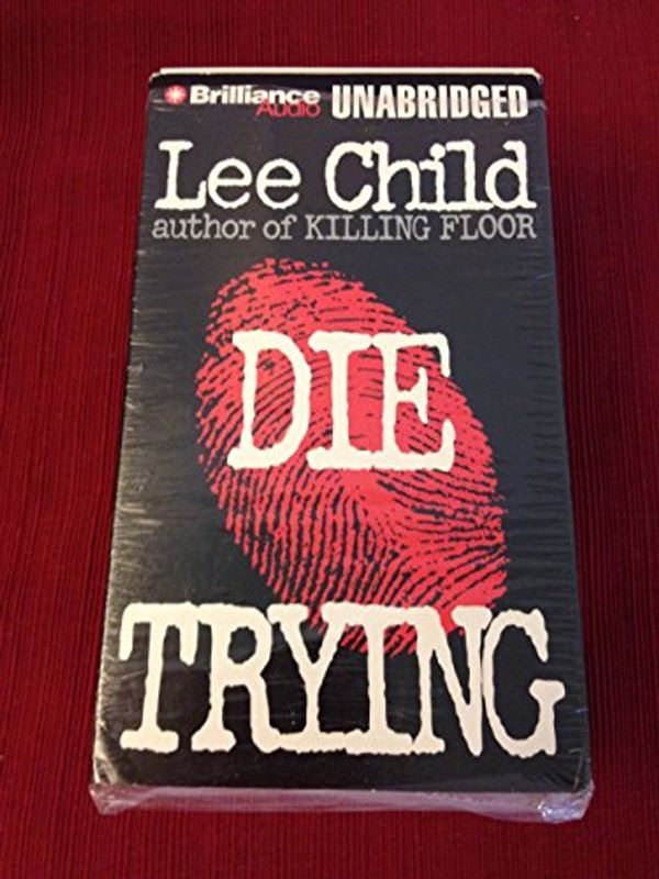 Cover Art for 9781593555597, Die Trying (Jack Reacher, No. 2) by Lee Child