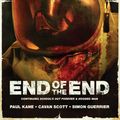 Cover Art for 9781786180360, End of the End by Cavan Scott, Paul Kane, Simon Guerrier