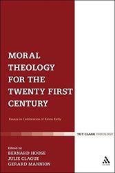 Cover Art for 9780567621436, Moral Theology for the 21st Century by Julie Clague