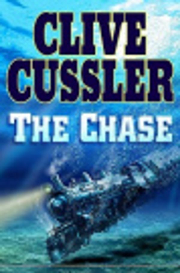 Cover Art for 9781429566483, The Chase by Clive Cussler