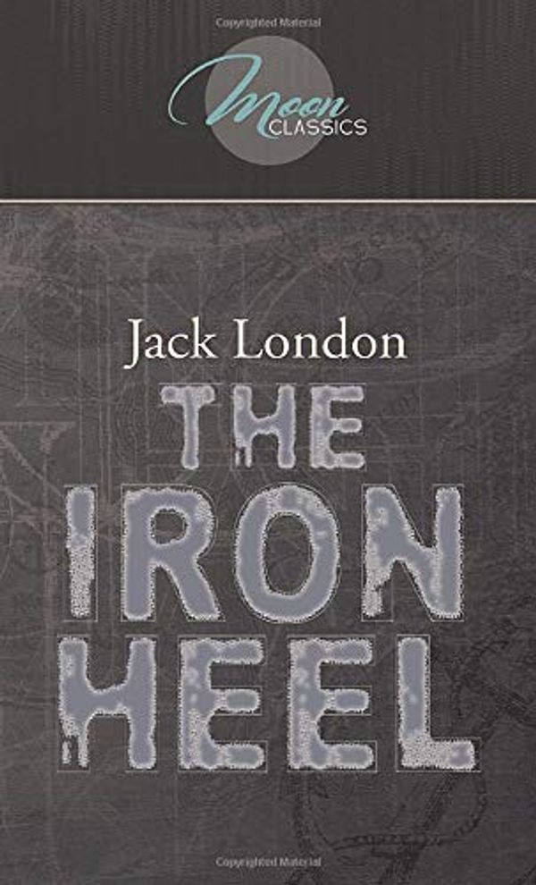 Cover Art for 9781662707858, The Iron Heel by Jack London