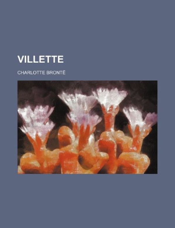 Cover Art for 9781458947673, Villette by Charlotte Bront