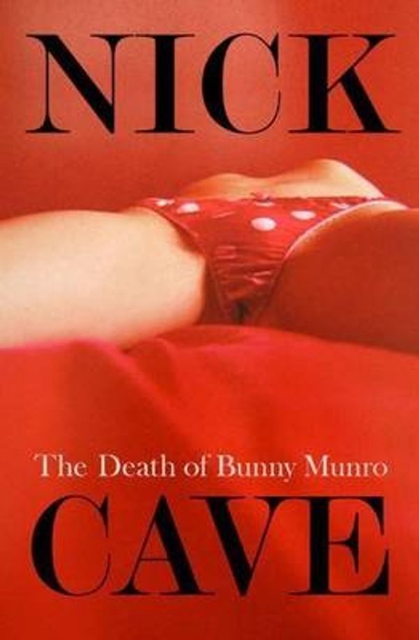 Cover Art for 9781921520631, The Death of Bunny Munro by Nick Cave