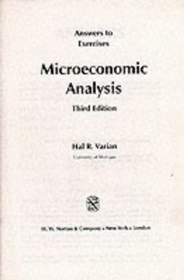 Cover Art for 9780393962826, Microeconomic Analysis: Answers to Exercises by Hal R Varian