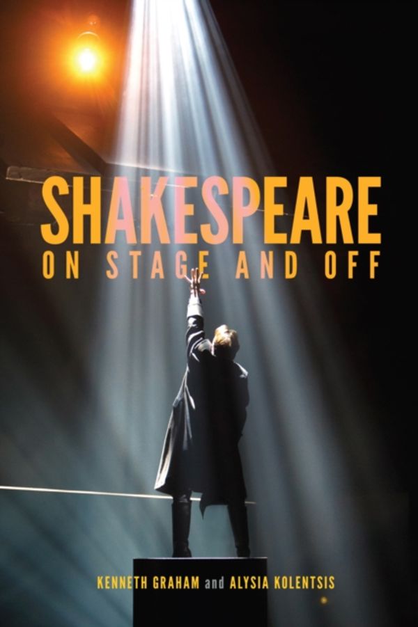 Cover Art for 9780773559257, Shakespeare On Stage and Off by 