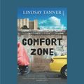 Cover Art for 9781525225444, Comfort Zone by Lindsay Tanner