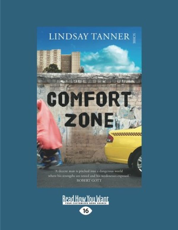 Cover Art for 9781525225444, Comfort Zone by Lindsay Tanner