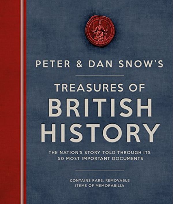 Cover Art for 9780233002187, The Treasures of British History by Dan Snow, Peter Snow