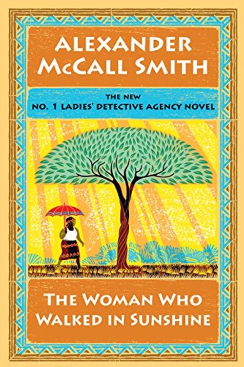 Cover Art for 9781410483058, The Woman Who Walked in Sunshine (No. 1 Ladies' Detective Agency) by Alexander Smith