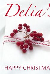 Cover Art for 9780091933067, Delia's Happy Christmas by Delia Smith