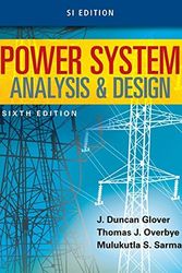 Cover Art for B01K2OVQ7E, Power System Analysis and Design, SI Edition by J. Duncan Glover (2016-07-07) by J. Duncan Glover;Thomas Overbye;Mulukutla S. Sarma