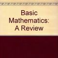 Cover Art for 9780721676333, Basic Mathematics by James Rogers, James Van Dyke, Jack Barker