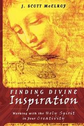 Cover Art for 9780768427028, Finding Divine Inspiration by J. Scott McElroy
