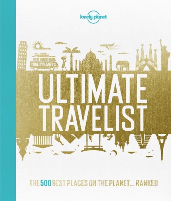 Cover Art for 9781743607473, Lonely Planet's Ultimate Travel by Lonely Planet