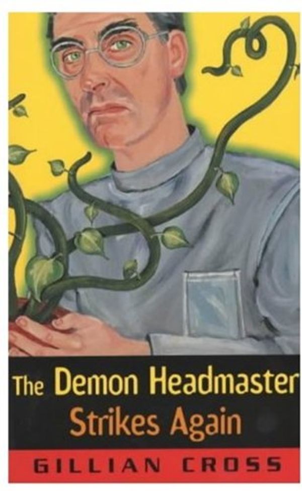 Cover Art for 9780192718587, The Demon Headmaster Strikes Again by Gillian Cross