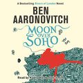 Cover Art for B005D7IKVQ, Moon over Soho: Rivers of London, Book 2 by Ben Aaronovitch